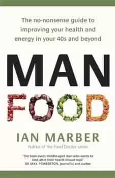 Man food by Ian Marber
