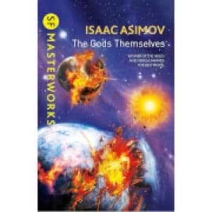 SF Masterworks: The Gods Themselves by Isaac Asimov (Paperback)
