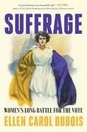 suffrage womens long battle for the vote