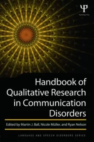 Handbook of Qualitative Research in Communication Disorders