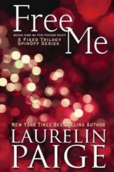 Free Me found Duet - Book 1 by Laurelin Paige Paperback