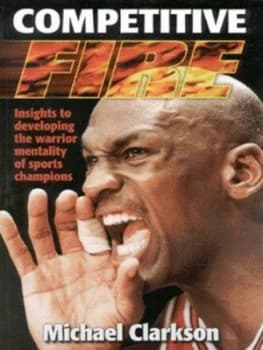 Competitive Fire by Michael Clarkson Paperback