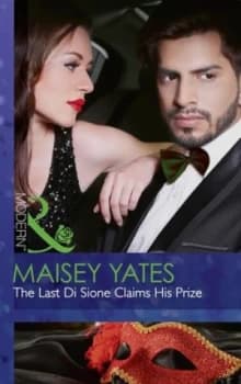 The Last Di Sione Claims His Prize by Maisey Yates Paperback