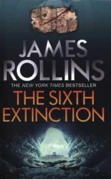 The Sixth Extinction by James Rollins Paperback