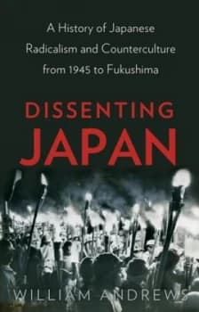 Dissenting Japan by William Andrews Hardback