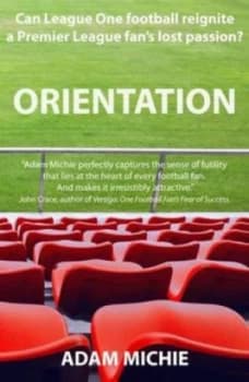 Orientation by Adam Michie Paperback