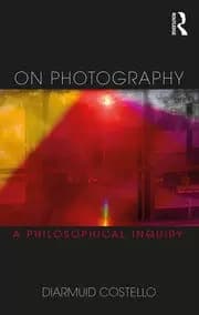 On Photography A Philosophical Inquiry