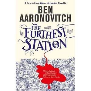 The Furthest Station a PC Grant Novella by Ben Aaronovitch (Paperback 2018)