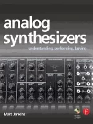 analog synthesizers understanding performing buying from the legacy of moog