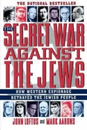 The secret war against the Jews by John Loftus
