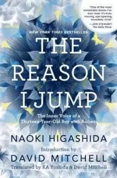 The Reason I Jump by Naoki Higashida