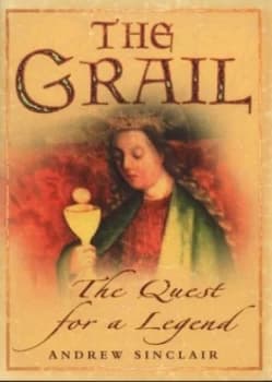 The Grail by Andrew Sinclair Hardback