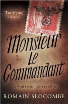 Monsieur Le Commandant by Romain Slocombe Book