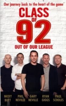 Class of 92 by Nicky Butt Paperback
