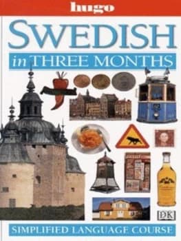 Swedish in Three Months by Peter Graves and Gunilla Blom Book