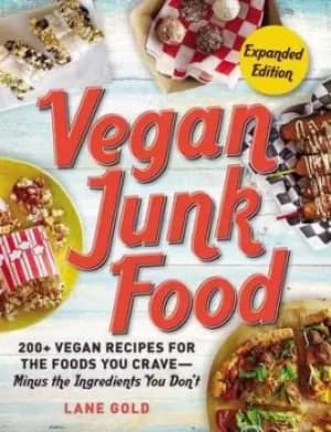 Vegan junk food by Lane Gold