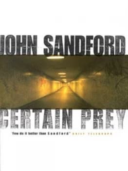 Certain Prey by John Sandford Hardback