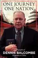 one journey one nation autobiography of dennis balcombe missionary to china