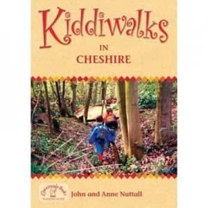 Kiddiwalks in Cheshire by John Nuttall and Anne Nuttall Paperback