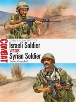 Israeli Soldier Versus Syrian Soldier by David Campbell Book