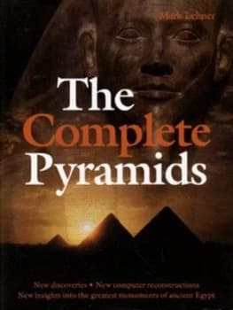 The Complete Pyramids by Mark Lehner Hardback