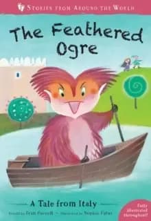 The Feathered Ogre : A Tale from Italy