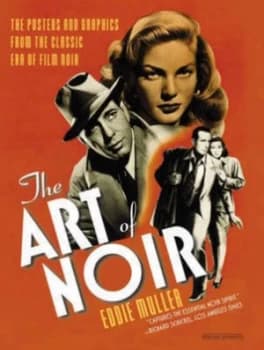 The Art of Noir by Eddie Muller Book