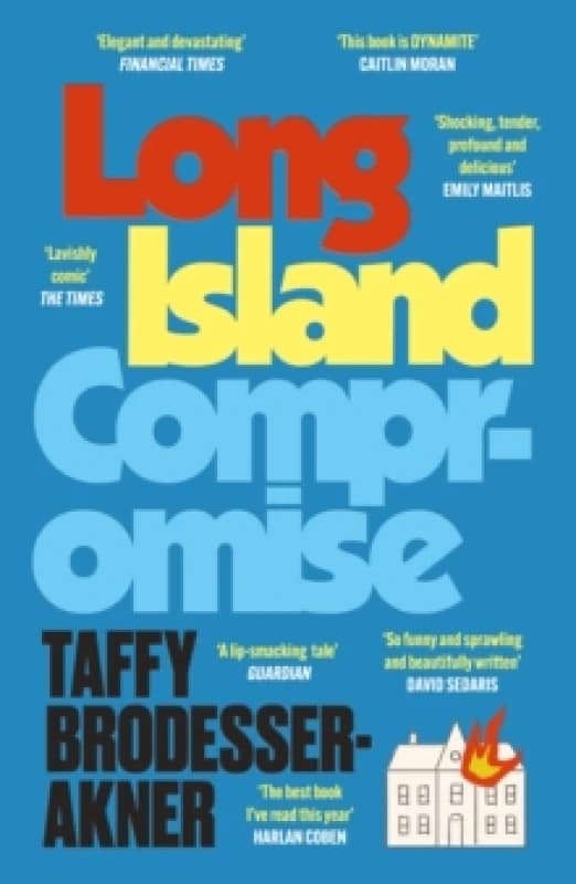 Long Island Compromise : A sensational new novel by the international bestselling author of Fleishman Is in Trouble Paperback / softback