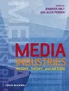 media industries history theory and method