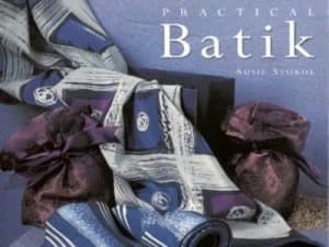Practical Batik by Susie Stokoe and Nicki Dowey Hardback