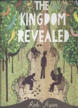 The Kingdom Revealed by Rob Ryan Hardback