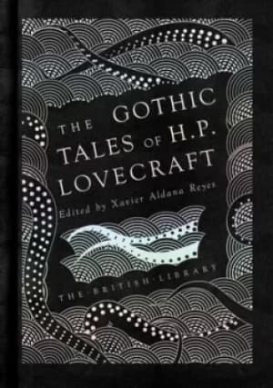 The gothic stories of HP Lovecraft by H. P Lovecraft