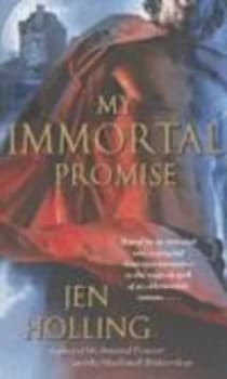 My Immortal Promise by Jen Holling and Copyright Paperback Collection Book