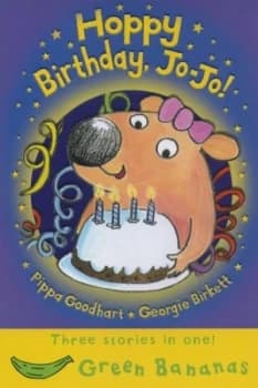 Hoppy Birthday Jo-Jo by Pippa Goodhart Book