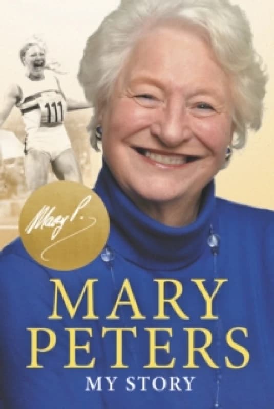 Mary Peters : My Story Paperback / softback