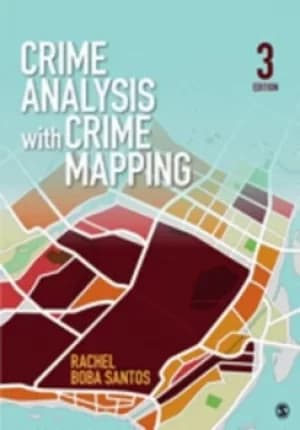 Crime analysis with crime mapping by Rachel Boba Santos