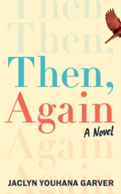 Then, Again : A Novel Paperback / softback