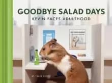 Goodbye Salad Days : Kevin Faces Adulthood