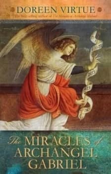 The Miracles of Archangel Gabriel by Doreen Virtue Book