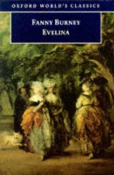 Evelina. or the History of a Young Ladys Entrance into the World by Fanny Burney and Lillian D Bloom Book