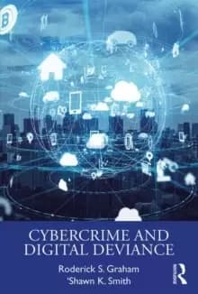 Cybercrime and Digital Deviance