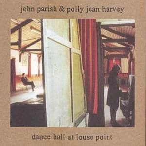 Dance Hall at Louse Point by John Parish & Polly Jean Harvey CD Album
