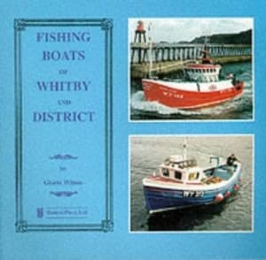 Fishing Boats of Whitby and District. Paperback