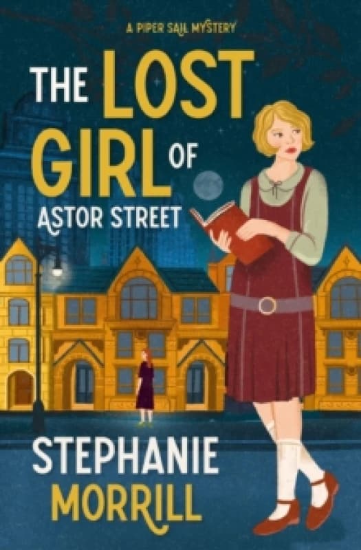 The Lost Girl of Astor Street. Paperback. By Stephanie Morrill Books