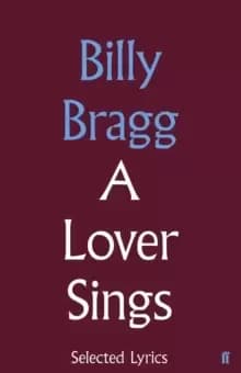 A Lover Sings: Selected Lyrics