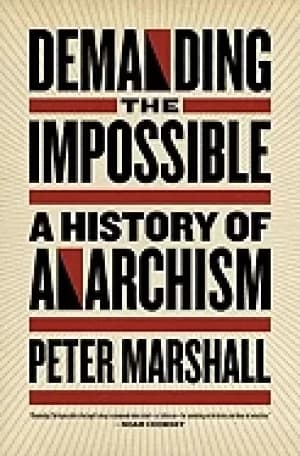 demanding the impossible a history of anarchism
