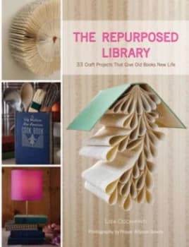 The Repurposed Library by Lisa Occhipinti Hardback