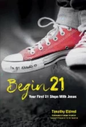 begin21 your first 21 steps with jesus