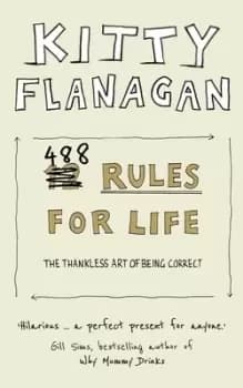 488 rules for life by Kitty Flanagan