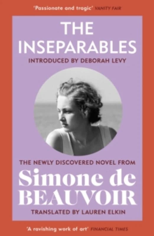 The Inseparables : The newly discovered novel from Simone de Beauvoir Paperback / softback